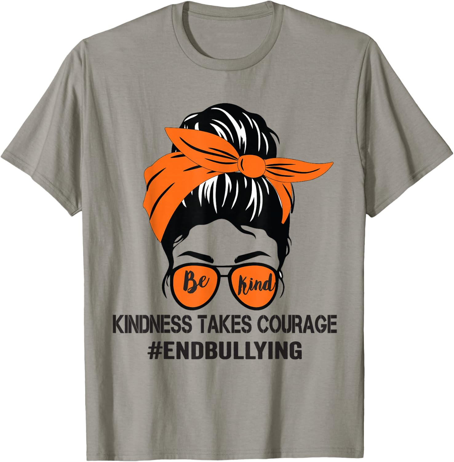 Be Kind We Wear Orange For Unity Day Orange Messy Bun T-Shirt - T-Shirt | Sand