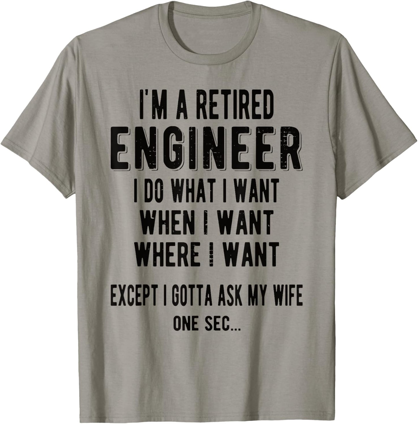 I'm A Retired Engineer Retirement T-Shirt - T-Shirt | Sand