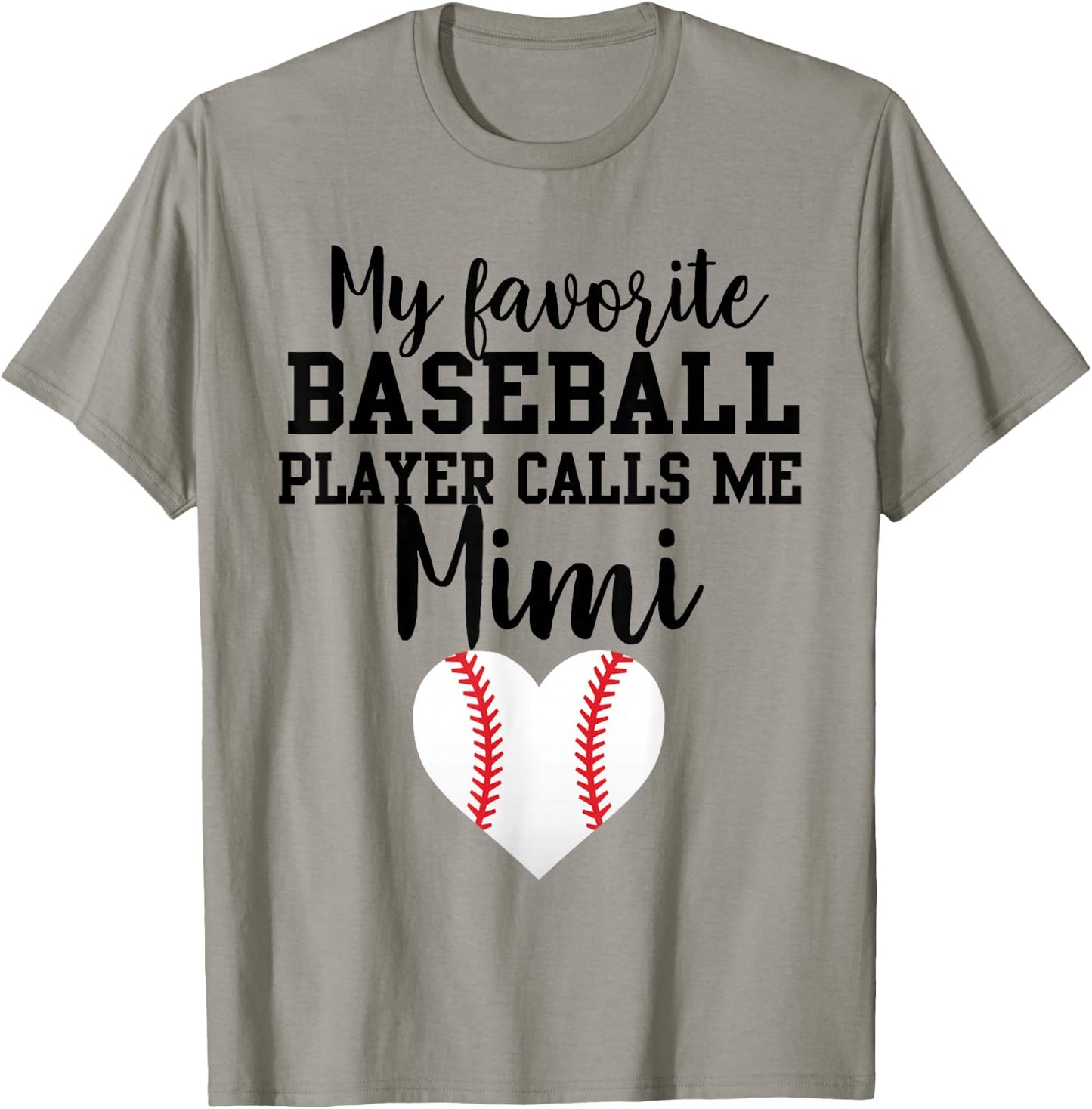 My Favorite Baseball Player Calls Me Mimi T-Shirt - T-Shirt | Sand
