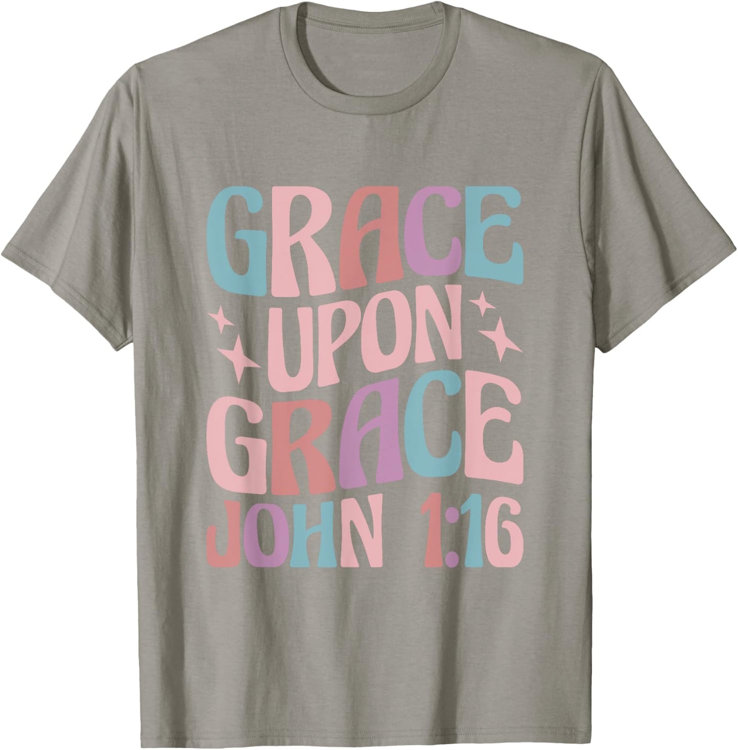 Christian John 1:16 Grace Upon Grace T-Shirt - T-Shirt | Sand