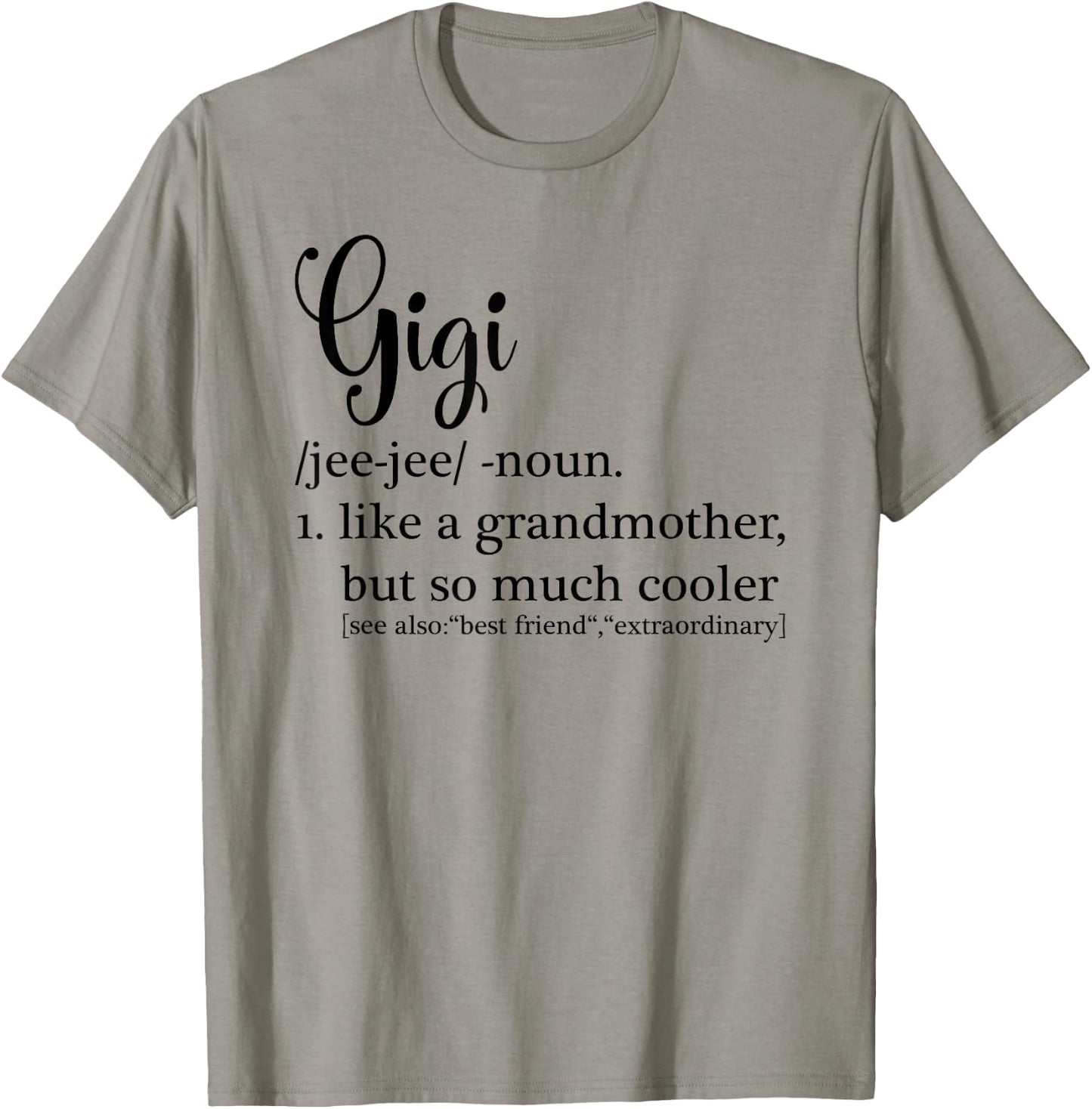 Gigi Definition For Grandma or Grandmother - Mother's Day T-Shirt - T-Shirt | Sand