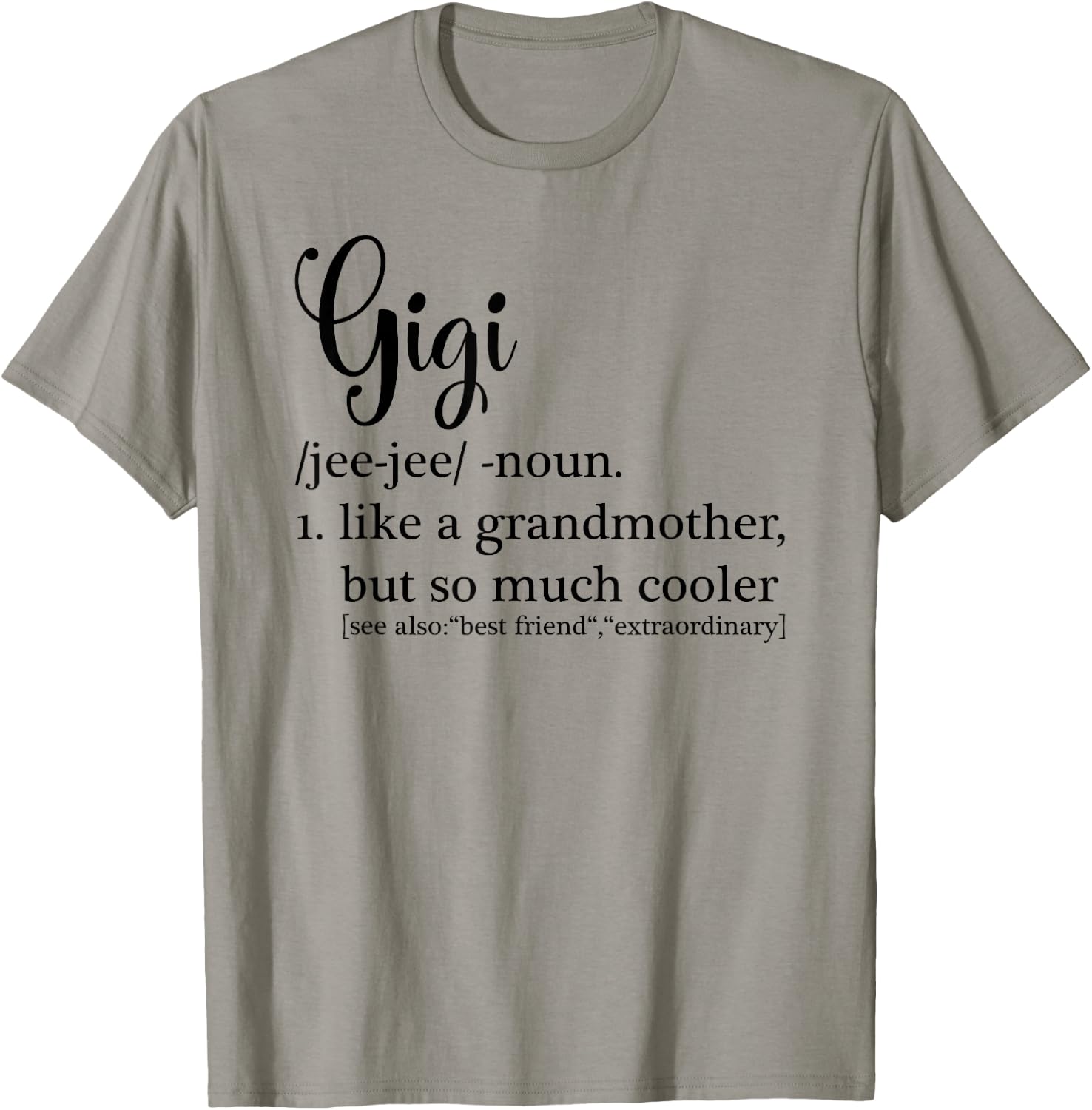 Gigi Definition For Grandma or Grandmother - Mother's Day T-Shirt - T-Shirt | Sand