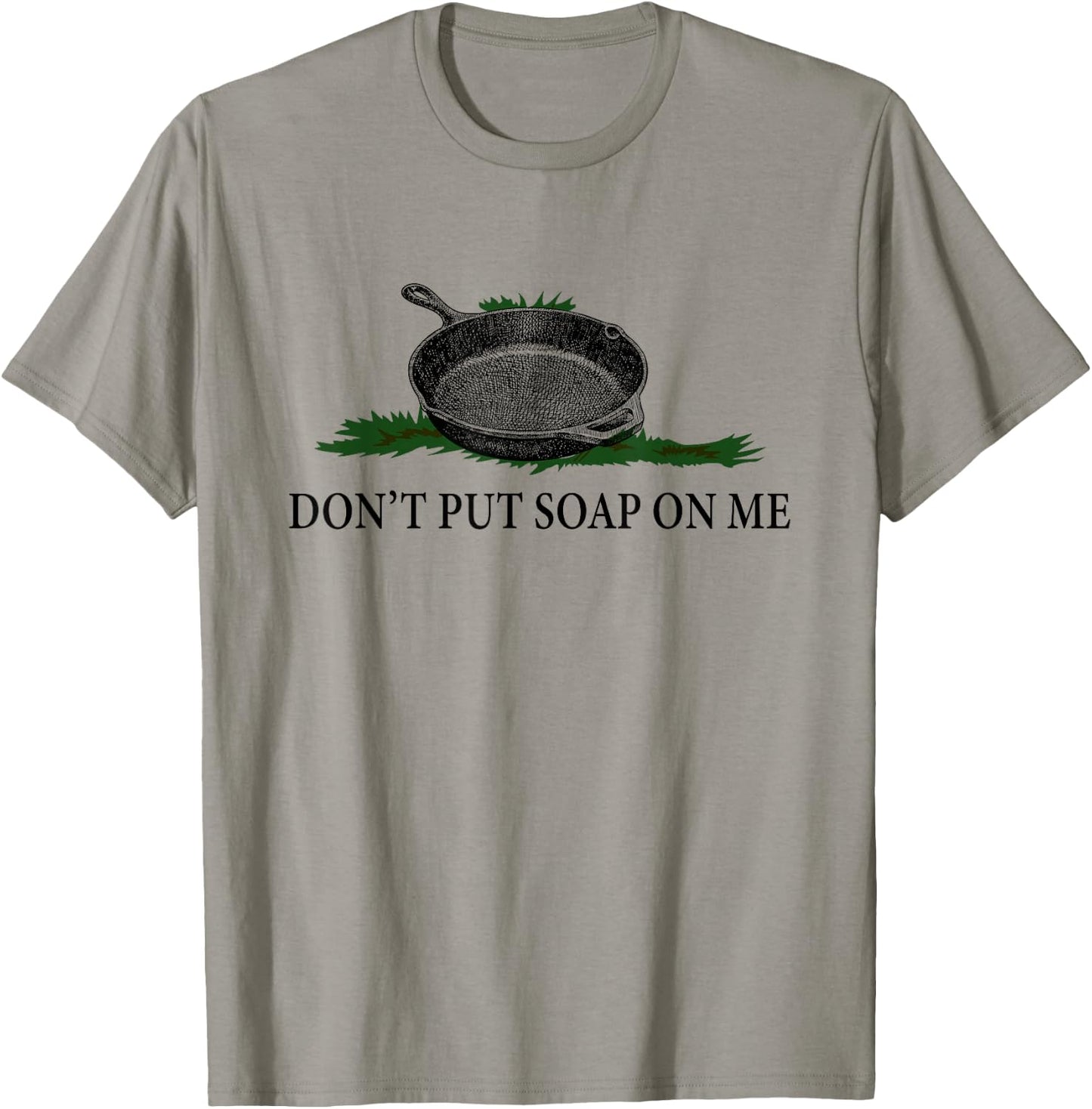 Funny Don't Put Soap On Me Apparel T-Shirt - T-Shirt | Sand
