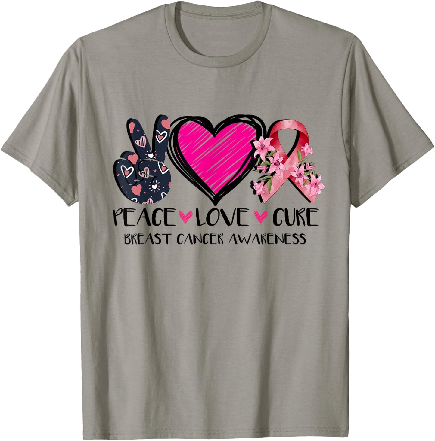 Peace Love Cure Breast Cancer Awareness Pink Ribbon Flower T-Shirt - T-Shirt | Sand