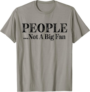 People Not A Big Fan Funny Introvert Vintage T-Shirt - T-Shirt | Sand