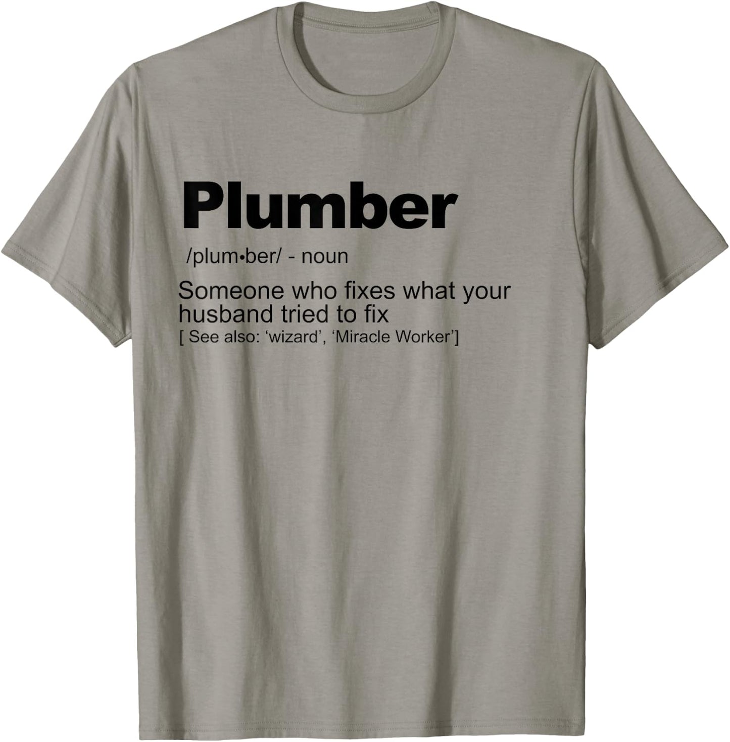 Plumber definition T-Shirt - T-Shirt | Sand