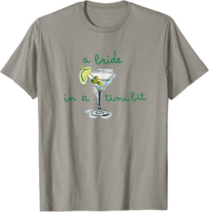 A Bride in a Tiny Bit Bride Cocktail Martini Bachelorette T-Shirt - T-Shirt | Sand