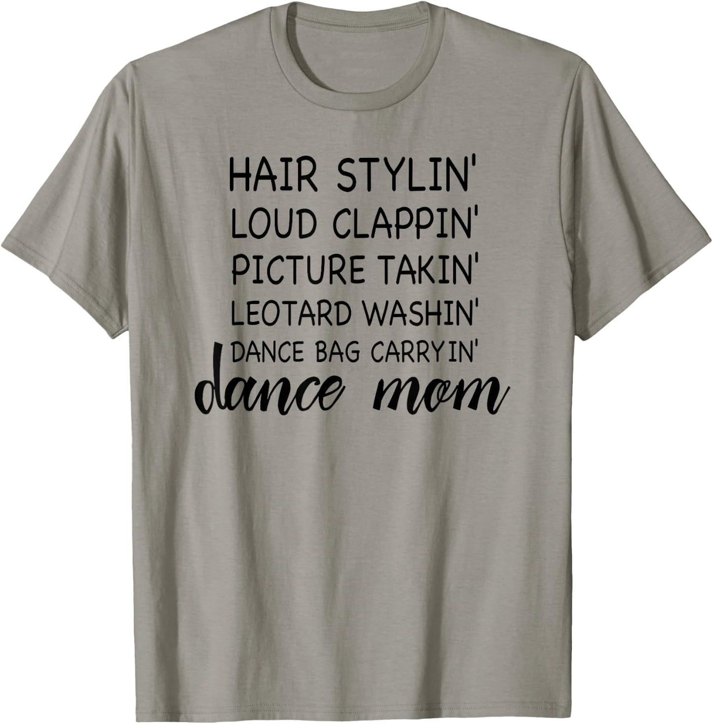 Cute Dance Mom Funny Sarcastic Dance Lover Mom Mother's Day T-Shirt - T-Shirt | Sand