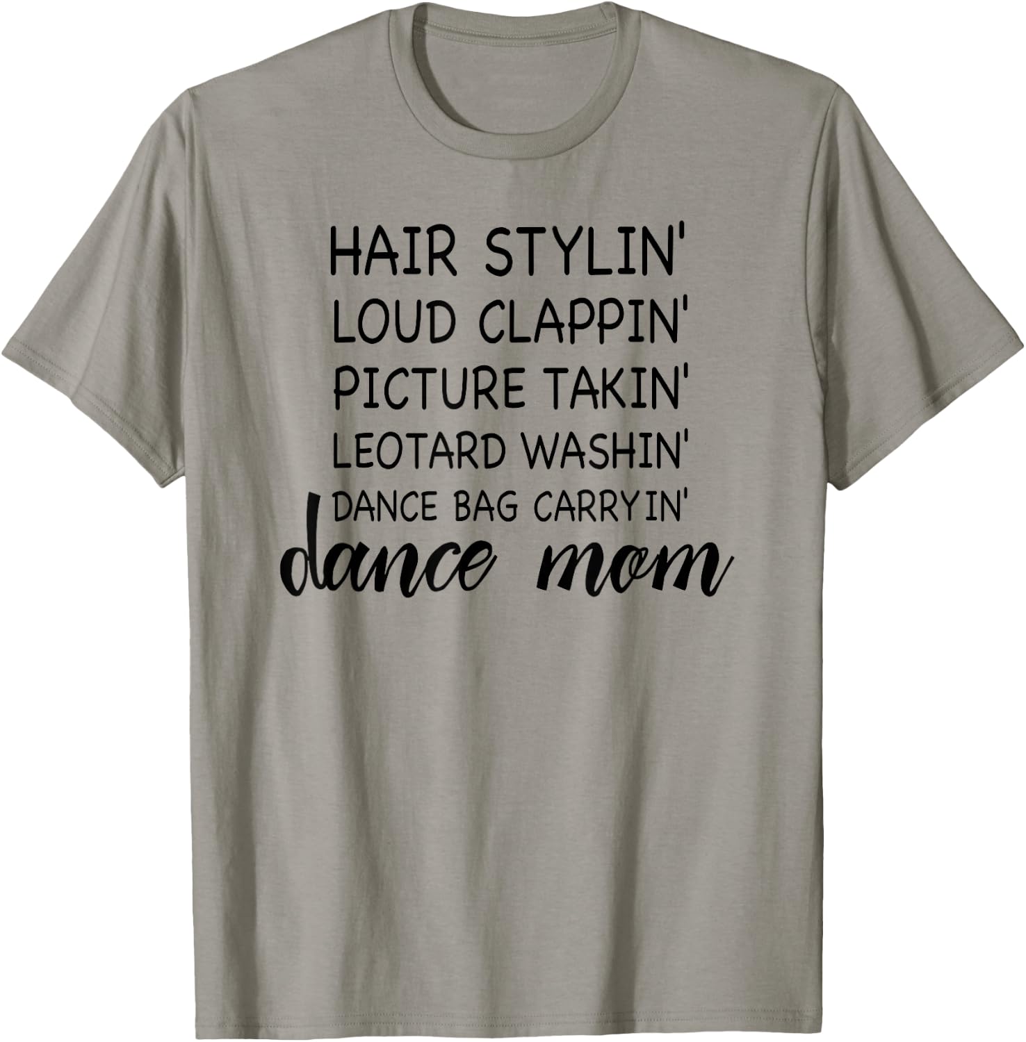 Cute Dance Mom Funny Sarcastic Dance Lover Mom Mother's Day T-Shirt - T-Shirt | Sand