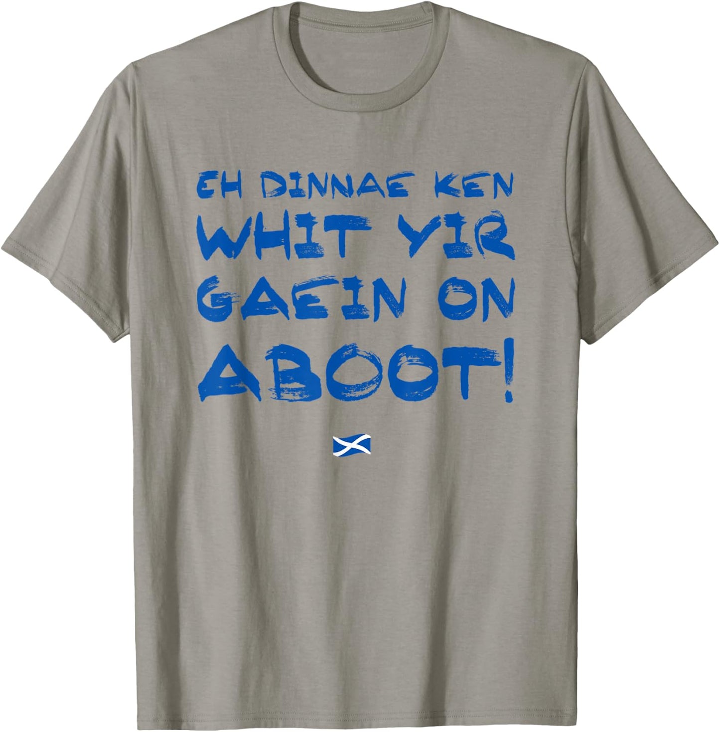 Scottish Sayings - Funny Scottish T-Shirt - T-Shirt | Sand