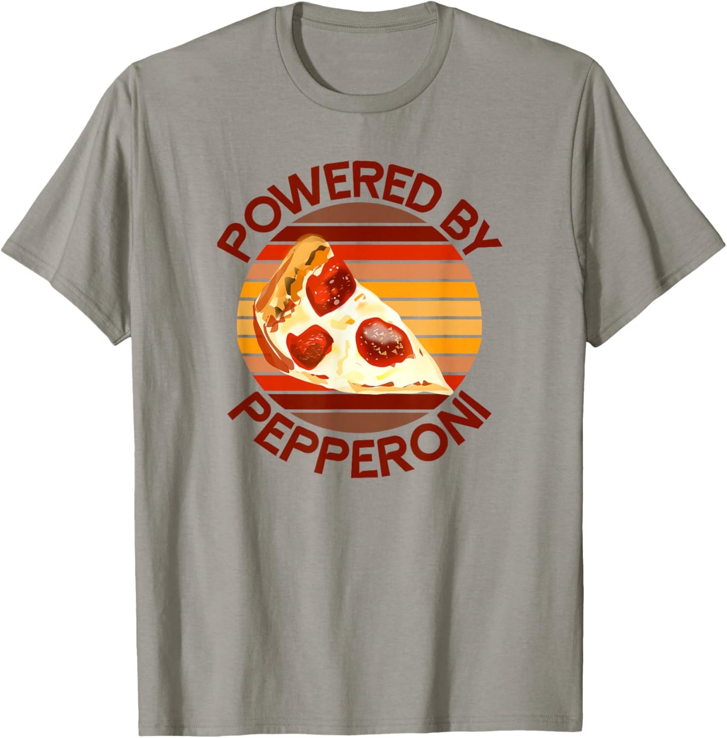 Powered by Pepperoni Pizza Lover Funny Saying Quote Joke T-Shirt - T-Shirt | Sand