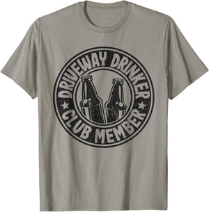 Beer Drinking Party Driveway Drinker Club Member T-Shirt - T-Shirt | Sand