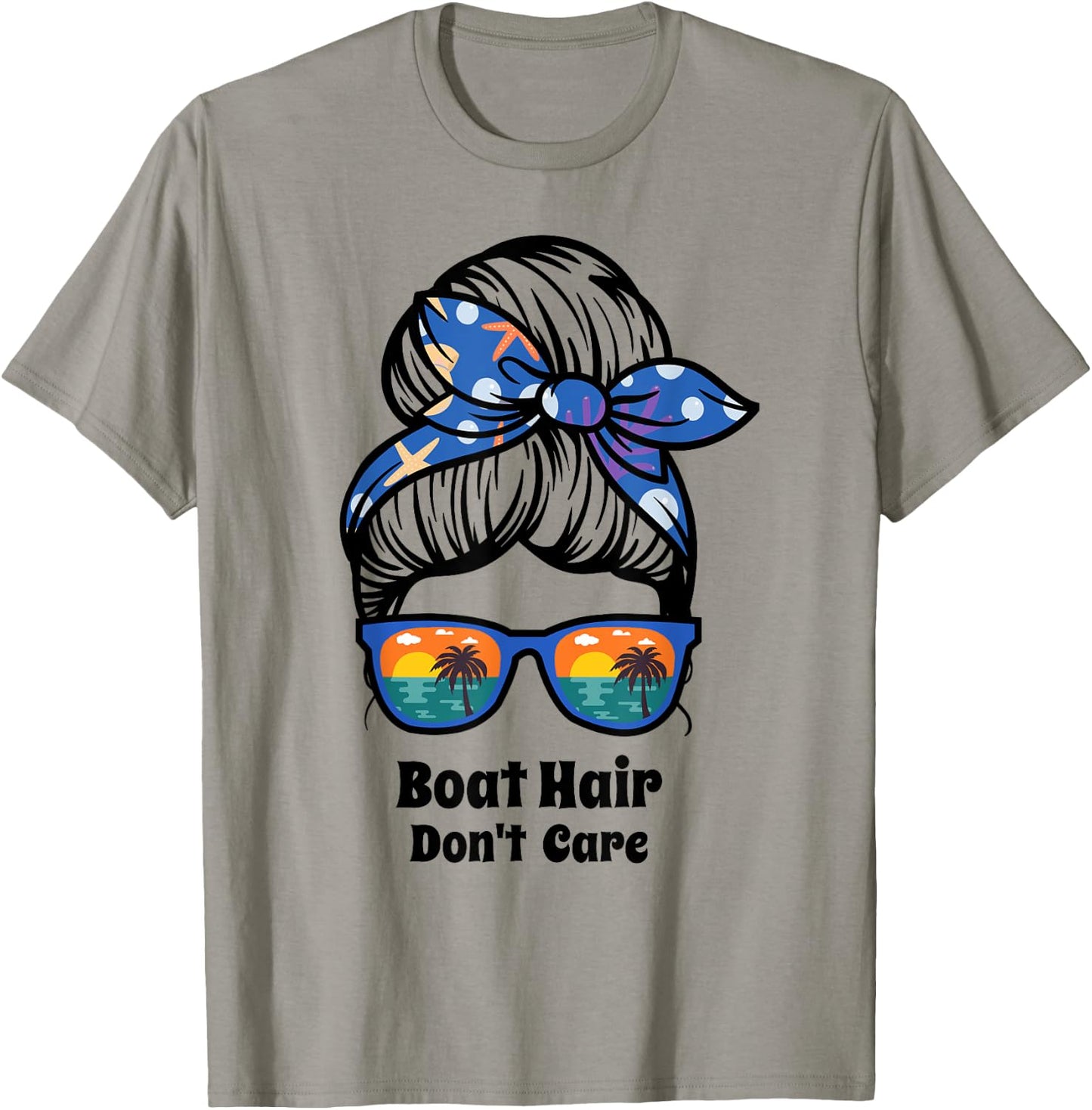 Boat Hair Don't Care messy bun beach women's funny boating T-Shirt - T-Shirt | Sand