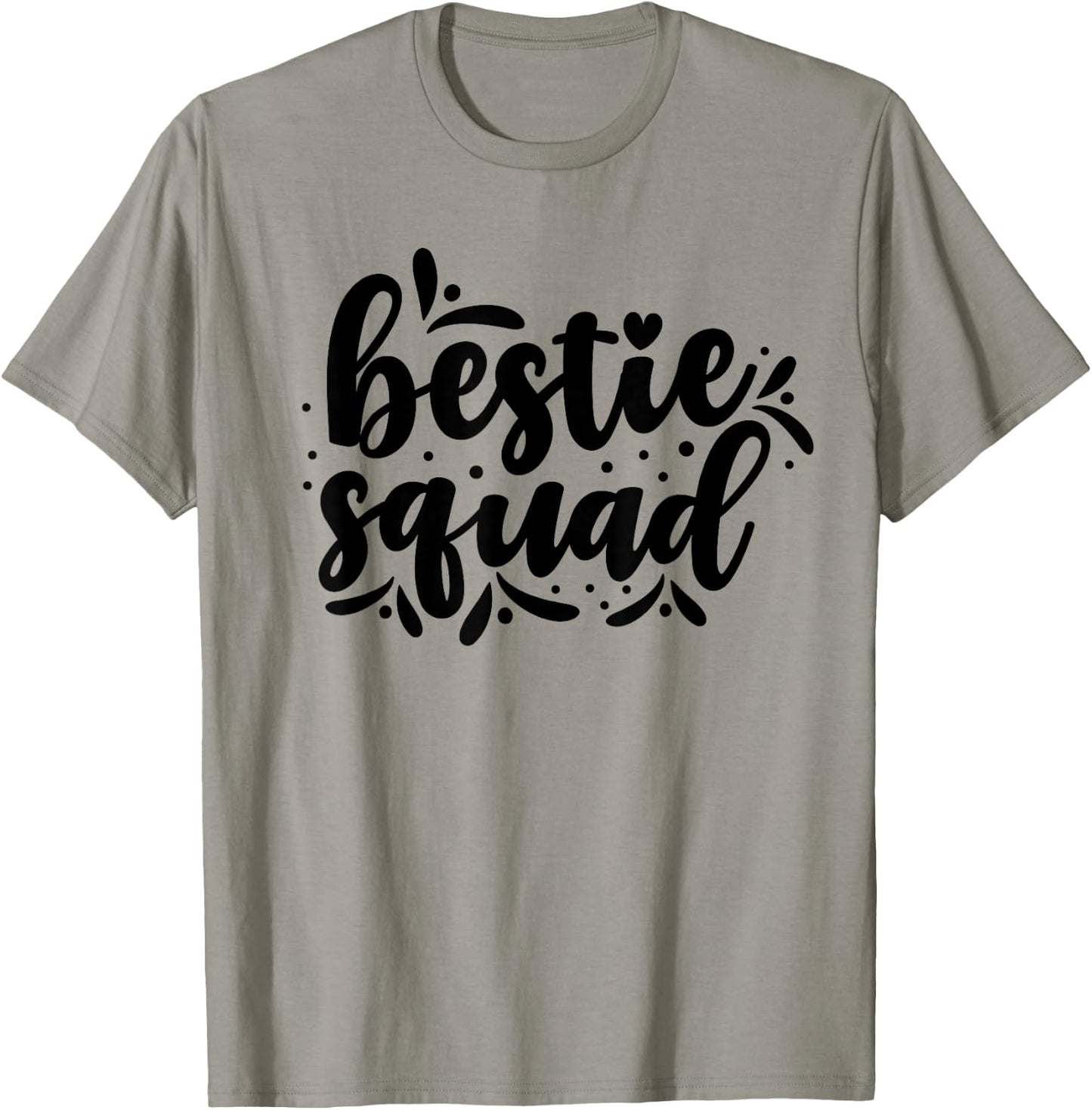 Bestie Squad Team Best Friend Friendship Friends T-Shirt - T-Shirt | Sand