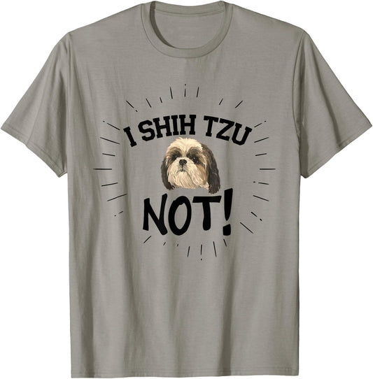 Funny I Shih Tzu Not Dog, Shih Tzu Puppy Cute Best Friend T-Shirt - T-Shirt | Sand