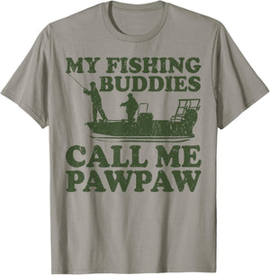 My Fishing Buddies Call Me Pawpaw Fishing T-Shirt - T-Shirt | Sand