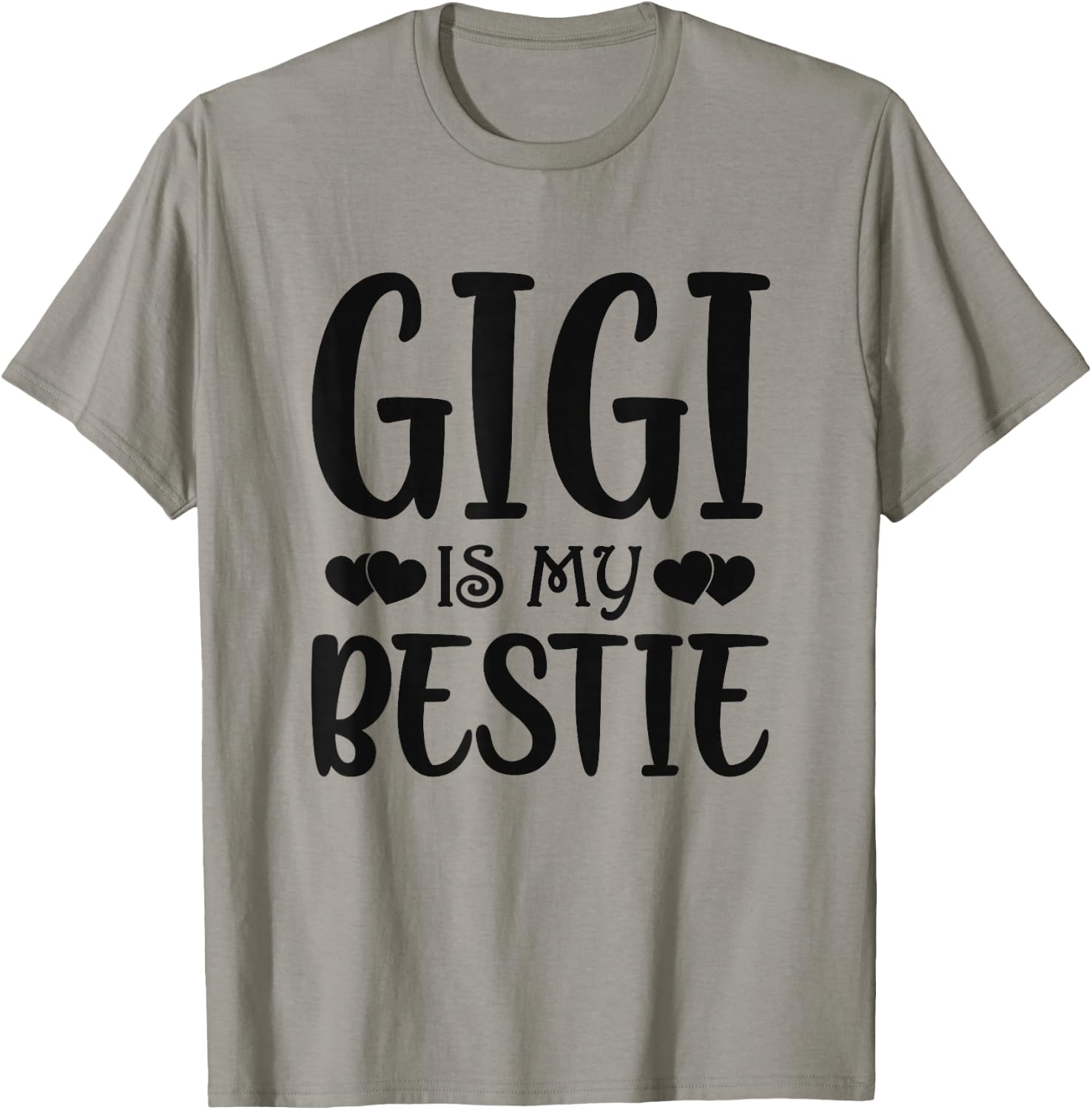 Gigi Is My Bestie Toddler Design from Grandma Grandpa T-Shirt - T-Shirt | Sand
