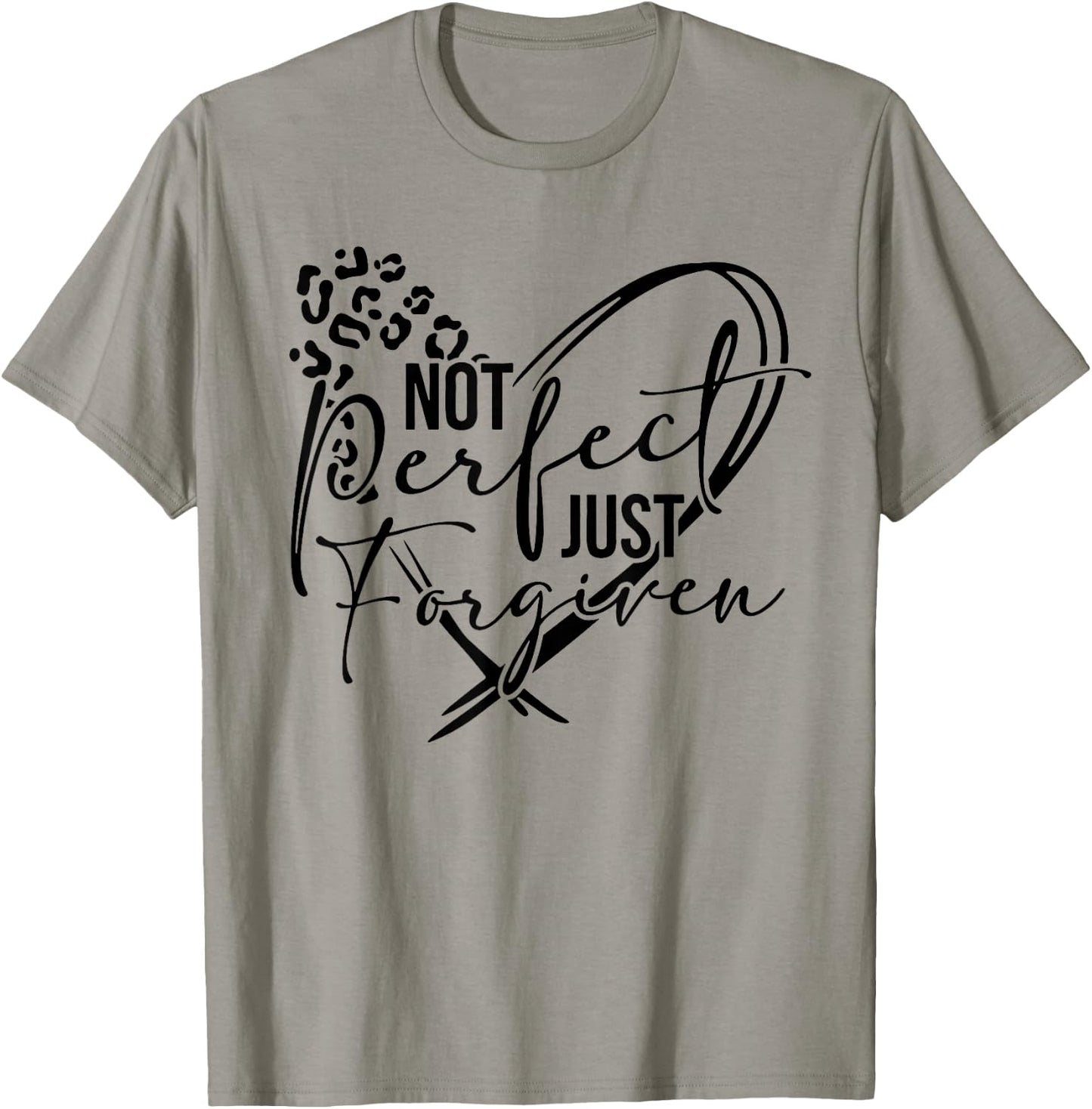 not Perfect just Forgiven Christian god Jesus Faith Prayers T-Shirt - T-Shirt | Sand