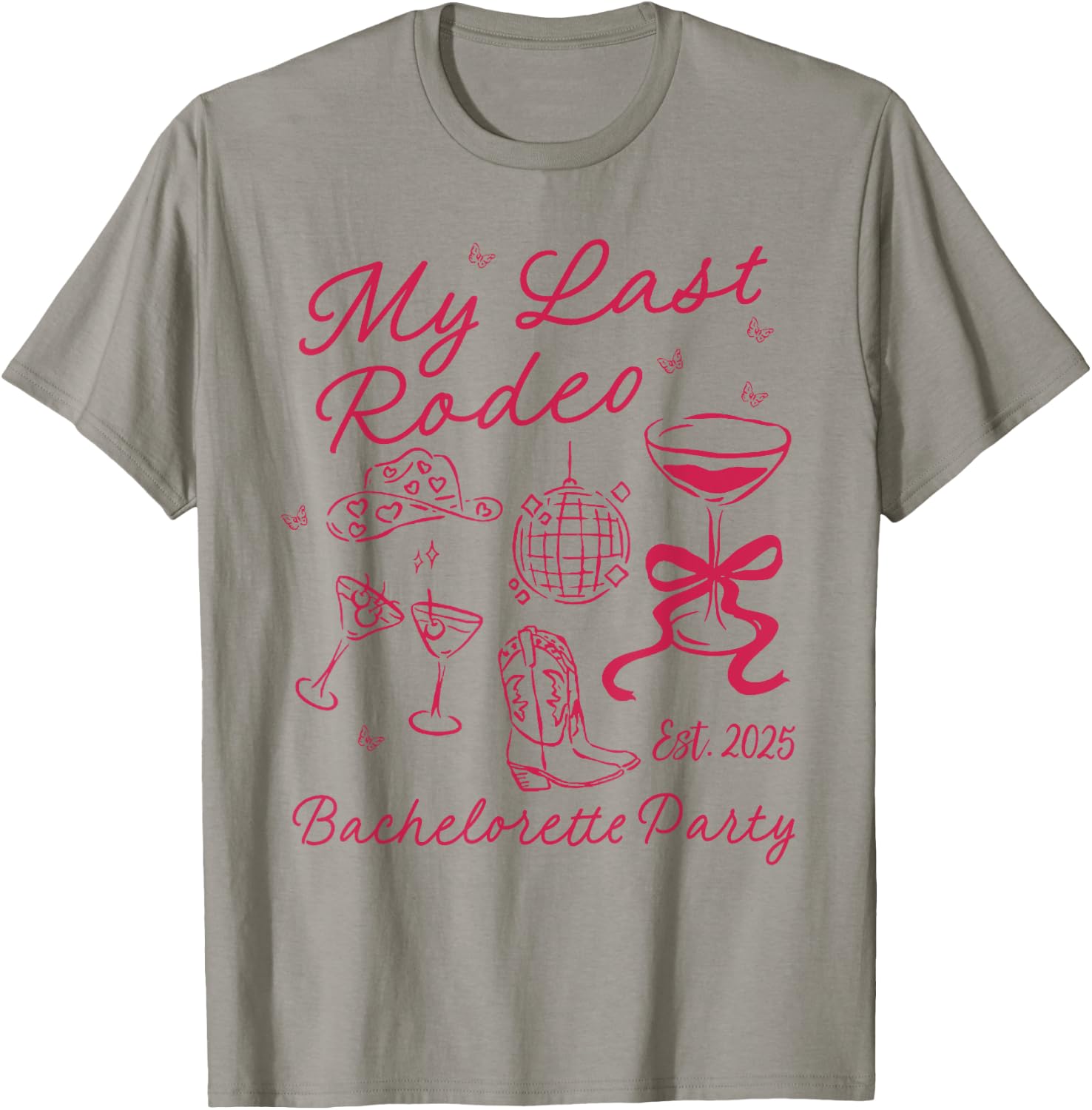 My Last Rodeo Bachelorette Est 2025 Howdy Lets Get Rowdy T-Shirt - T-Shirt | Sand