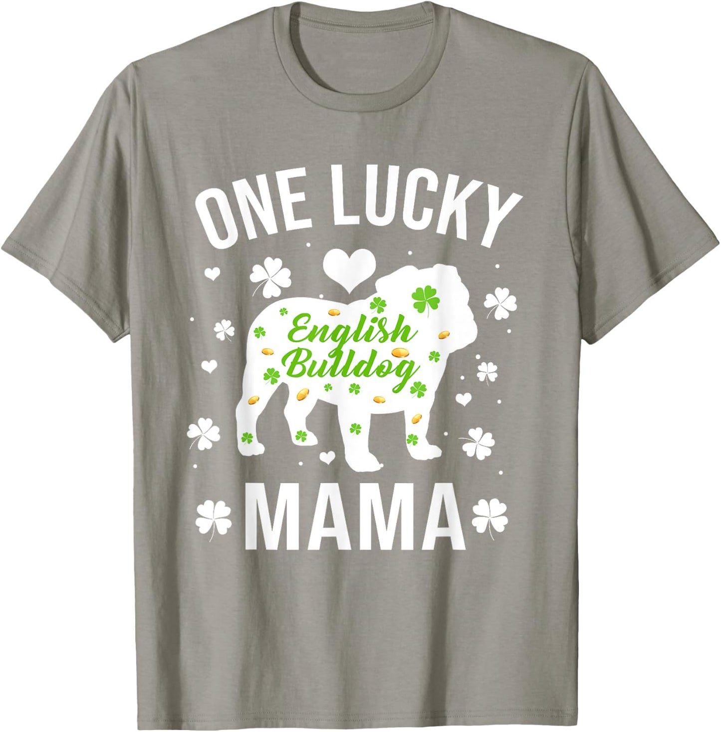 One Lucky Mama Dog Mom English Bulldog St Patricks Day T-Shirt - T-Shirt | Sand
