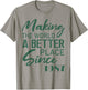 Making The World A Better Place Since 1987 Birthday T-Shirt - T-Shirt | Sand