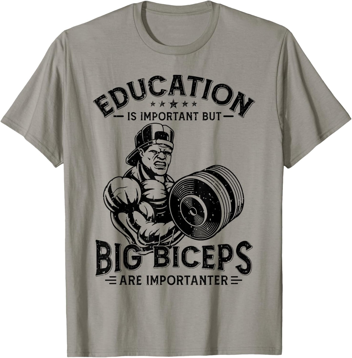 Education Is Important But Big Biceps Are Importanter Gym T-Shirt - T-Shirt | Sand