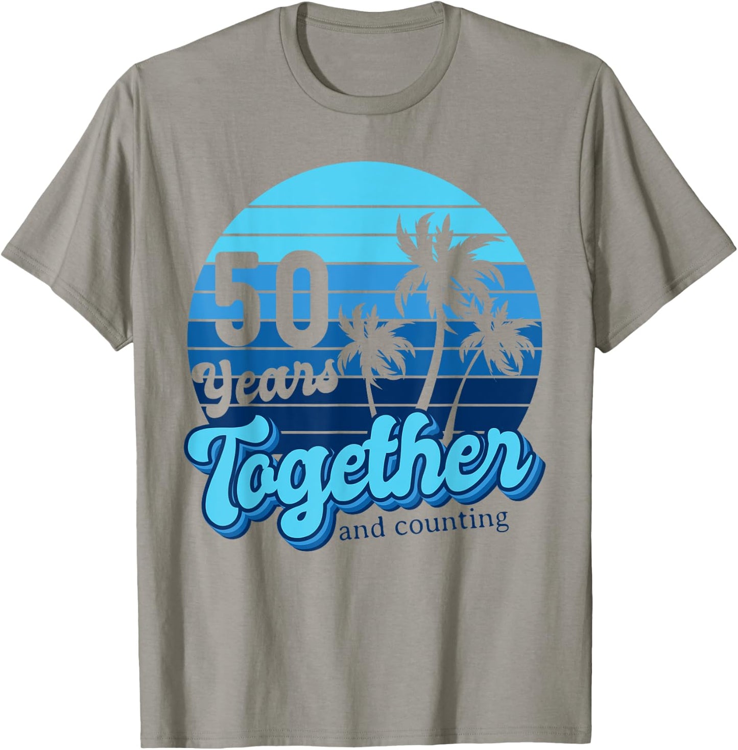50 Years Together Cruising Couples 50th Anniversary Cruise T-Shirt - T-Shirt | Sand
