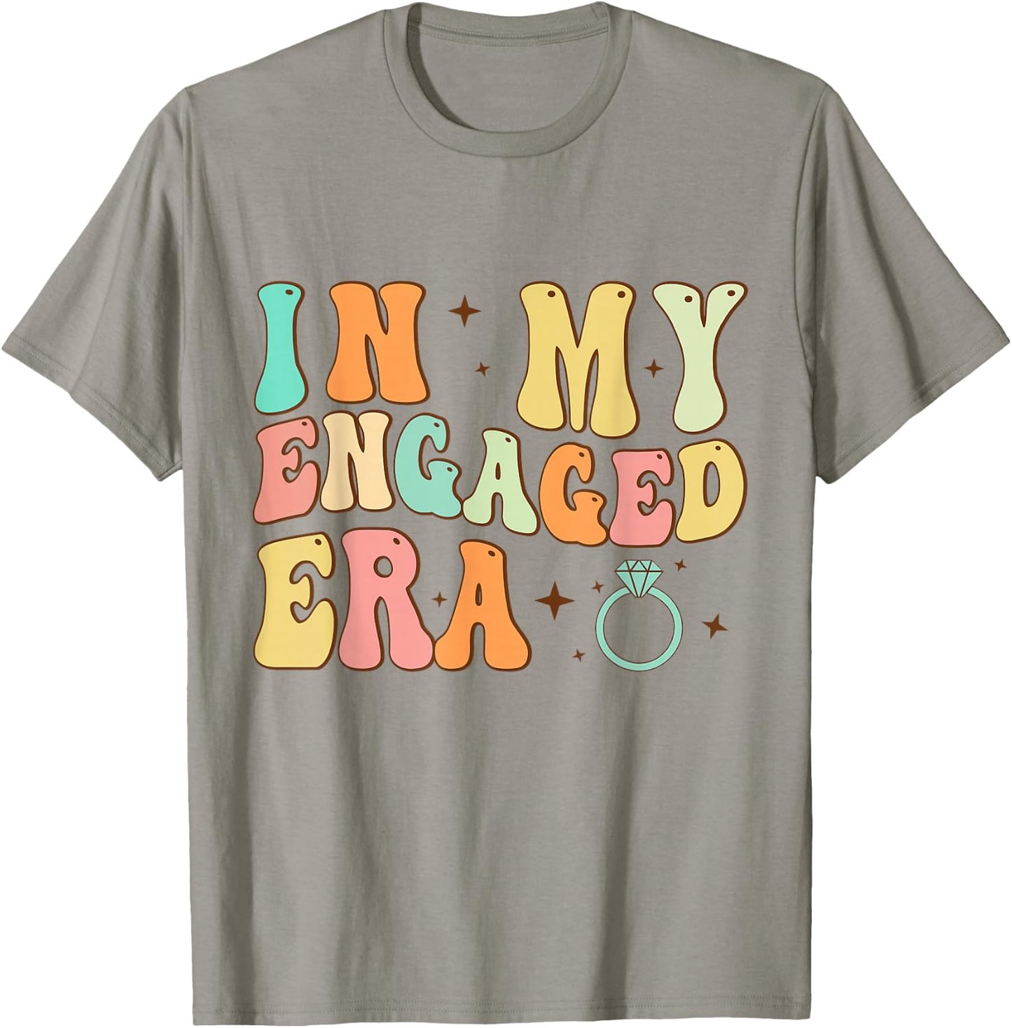 In My Engaged Era Funny Engagement for Engaged Couples T-Shirt - T-Shirt | Sand