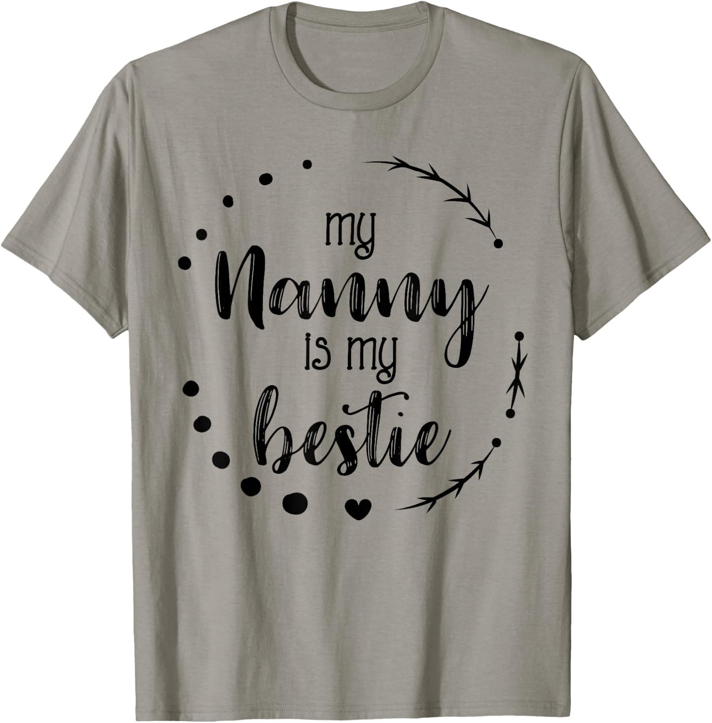 My Nanny is My Bestie Cute Mother's Day Caregiver Gift T-Shirt - T-Shirt | Sand