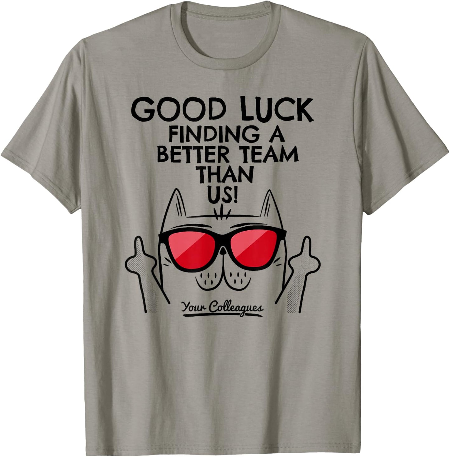 New Job Gifts & Funny Job Change Ideas with Cat Leaving Job Going Away Coworker Quitting Good Luck Signature -Adults Classic Fit White Short Sleeve T-Shirt - T-Shirt | Sand