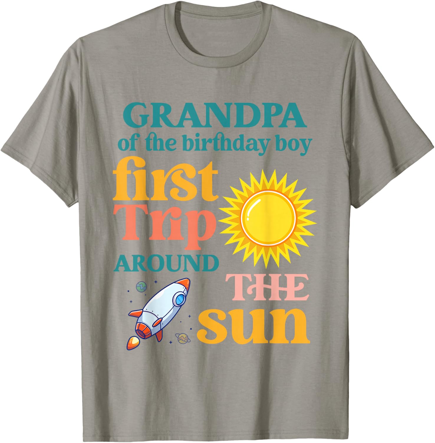 First Trip Around The Sun Grandpa of The 1st Birthday Boy T-Shirt - T-Shirt | Sand