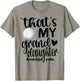 That's My Granddaughter Proud Volleyball Grandma T-Shirt - T-Shirt | Sand