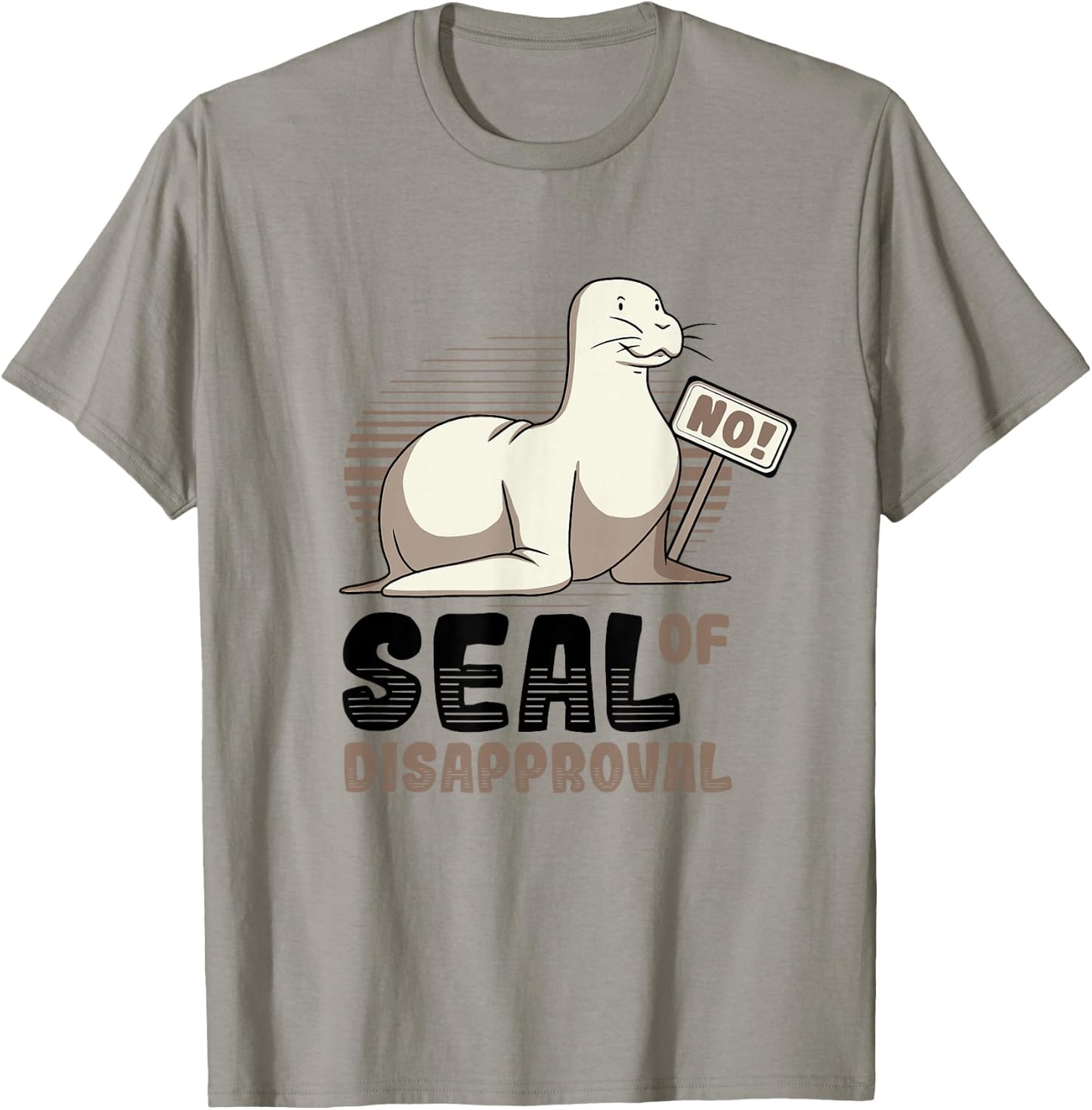 Seal Of Disapproval Say No - Funny Seal T-Shirt - T-Shirt | Sand