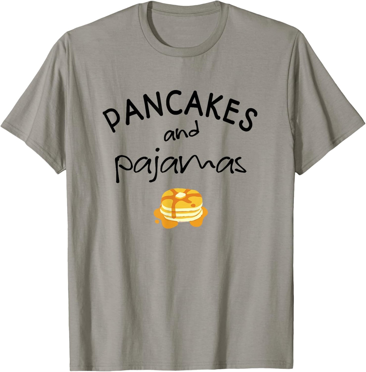 Pancakes and Pajamas Funny Slumber Morning T-Shirt - T-Shirt | Sand