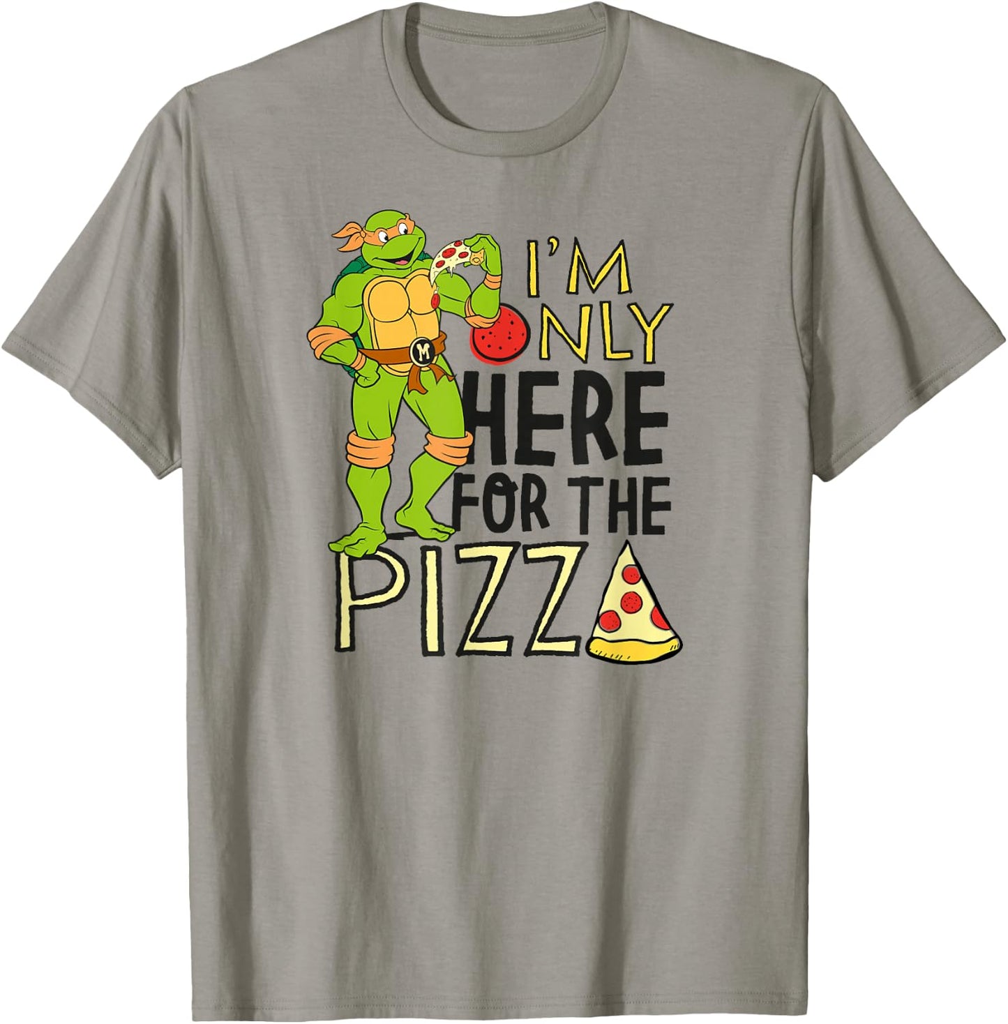 Teenage Mutant Ninja Turtles - Only Here for The Pizza T-Shirt - T-Shirt | Sand