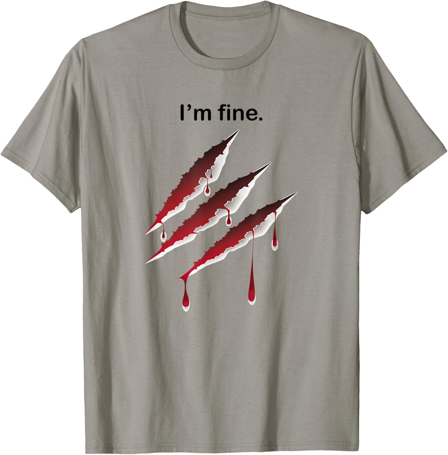 I'm Fine Tiger Claws Bloody Zombie Scary Halloween Costume T-Shirt - T-Shirt | Sand