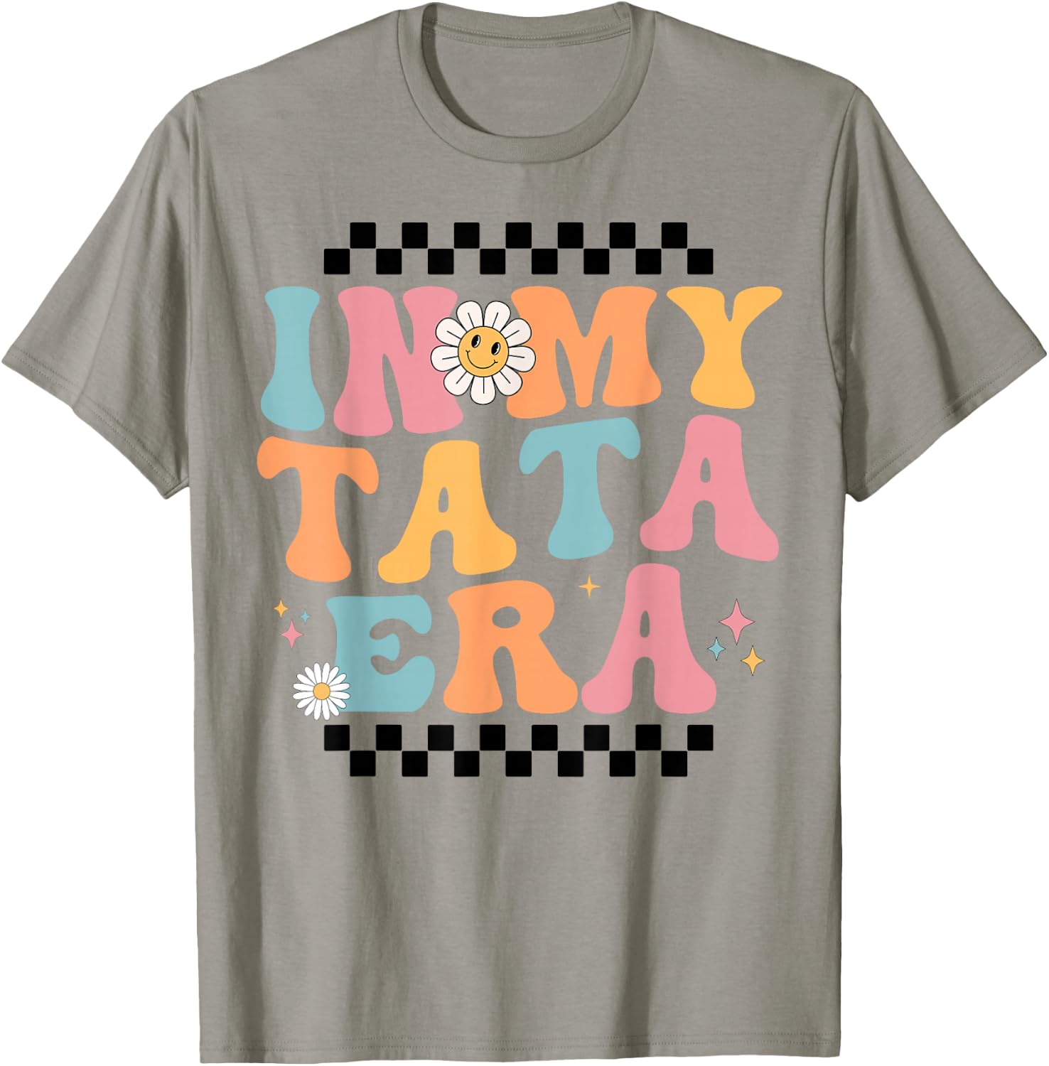 In My Tata Era Baby Announcement for Grandma Mother's Day T-Shirt - T-Shirt | Sand