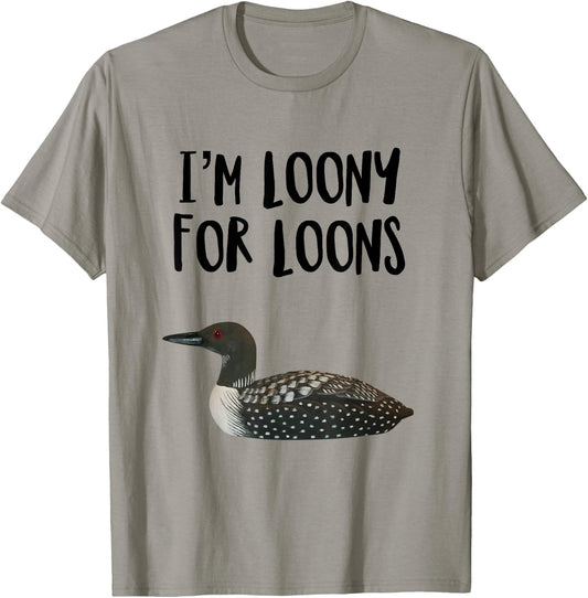 Funny Loon Bird Humor Loons Bird Lover Pun T-Shirt - T-Shirt | Sand