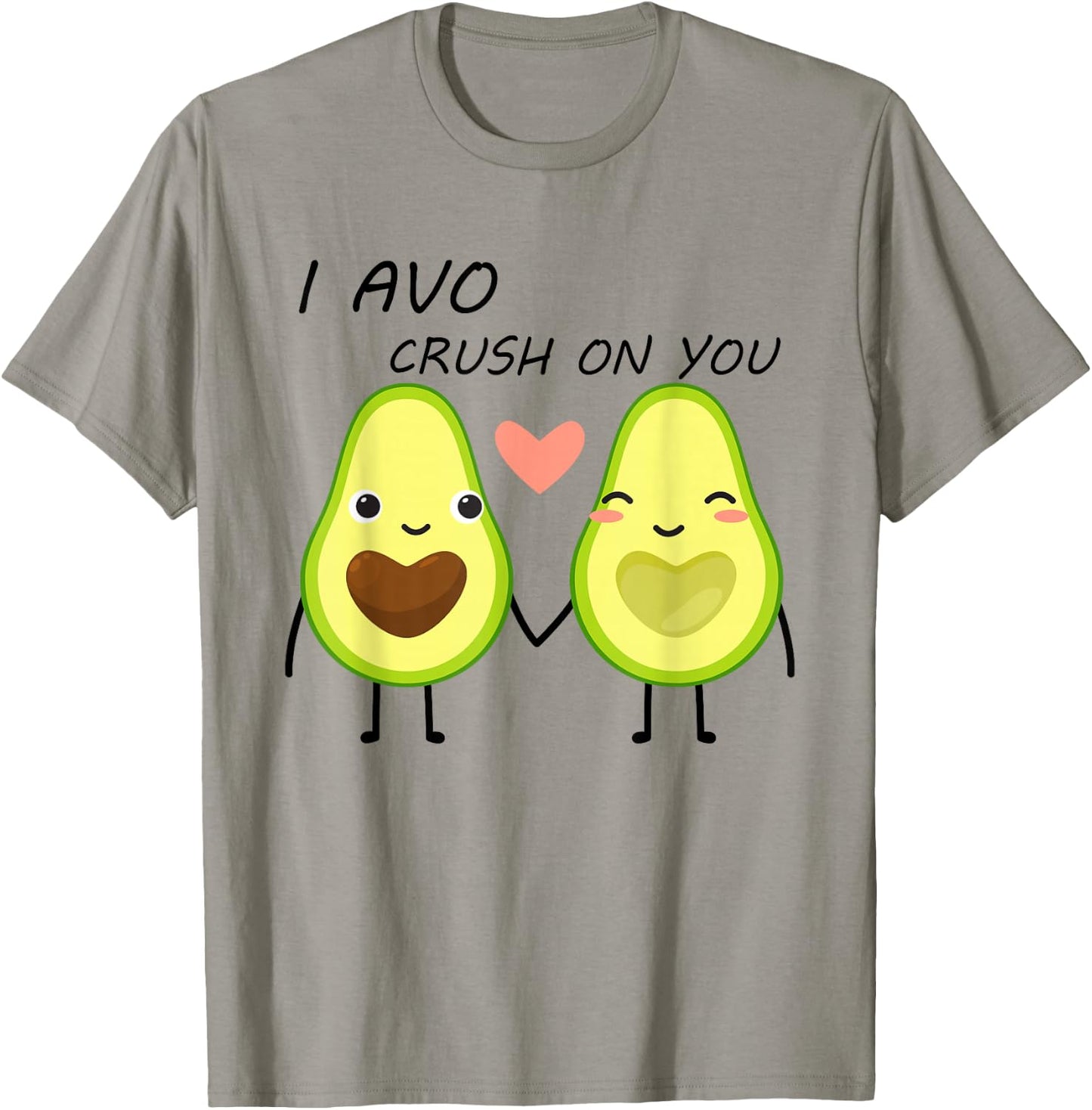 I Avo Crush On You Valentine and Love Adorable Avocado T-Shirt - T-Shirt | Sand