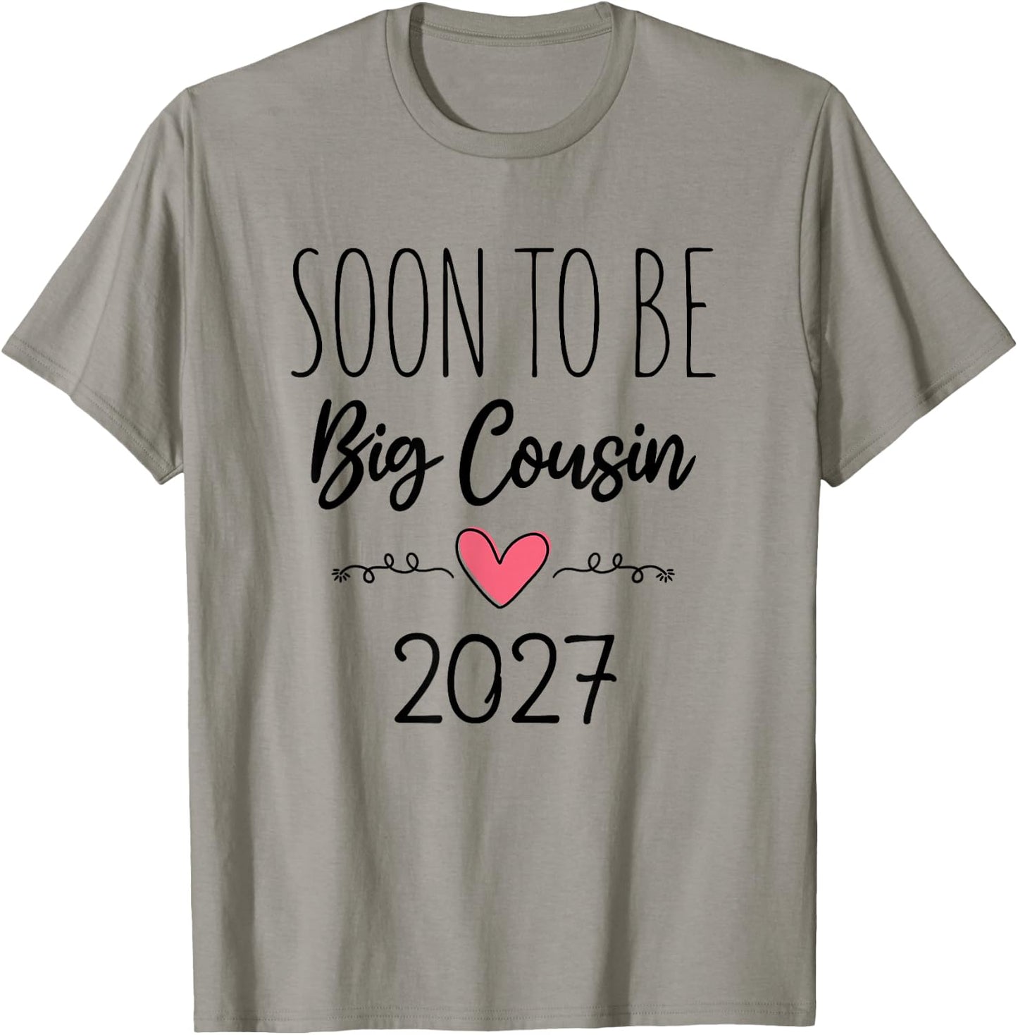 Soon to Be Big Cousin 2027 Baby Announcement New Big Cousin T-Shirt - T-Shirt | Sand