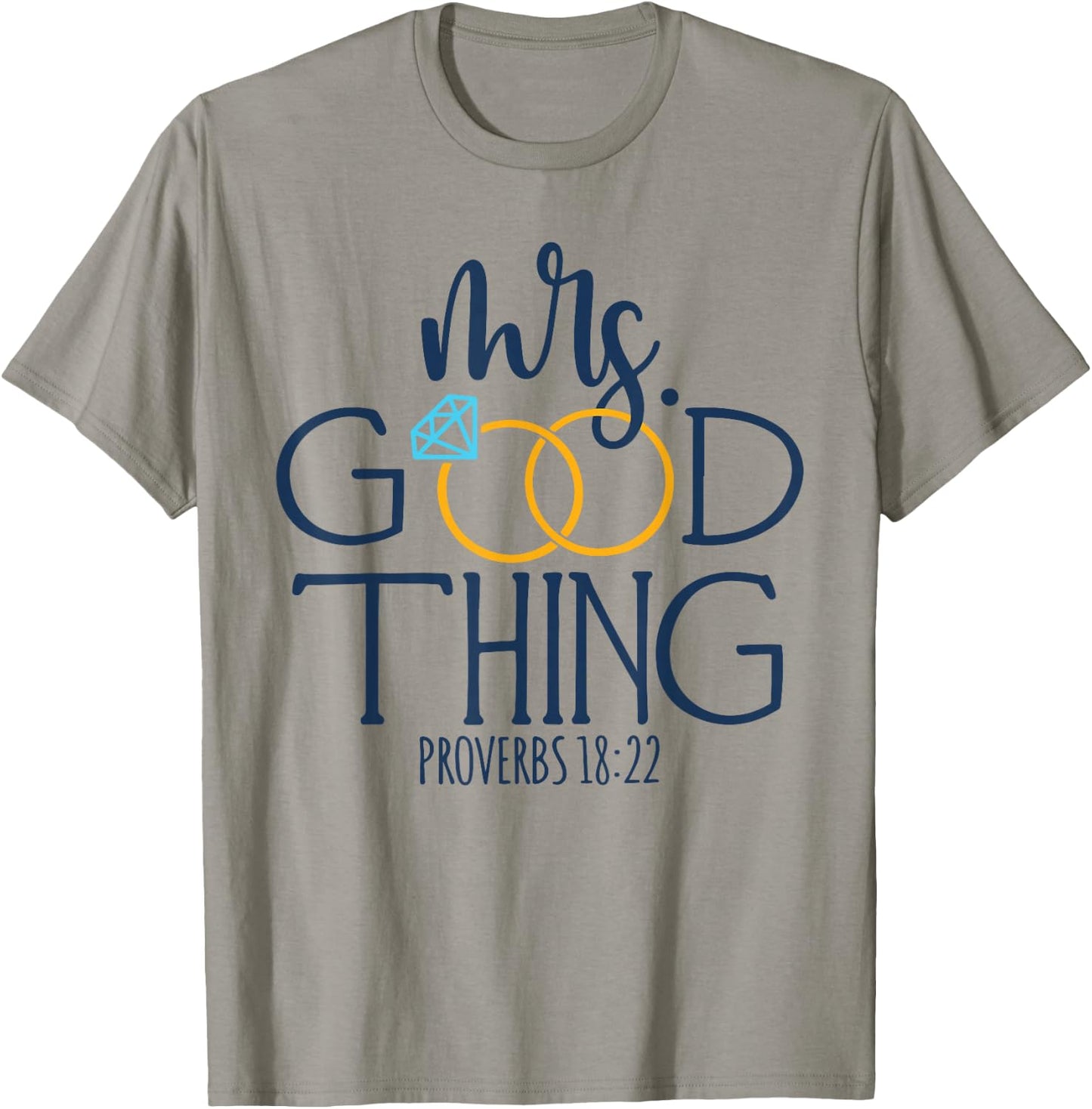 He Who Finds A Wife Finds A Good Thing Christian Marriage T-Shirt - T-Shirt | Sand