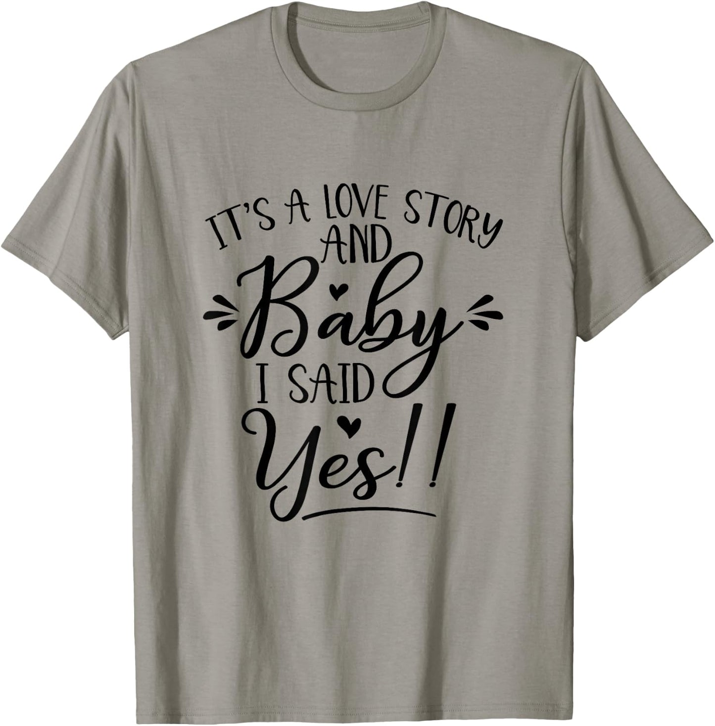 It's Love Story I Said Yes Bride Will Bachelorette Matching T-Shirt - T-Shirt | Sand
