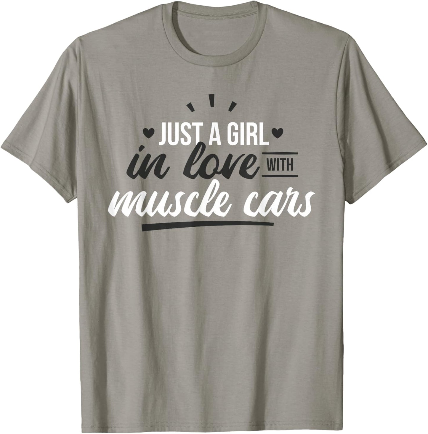 Just a girl in love with muscle cars T-Shirt - T-Shirt | Sand