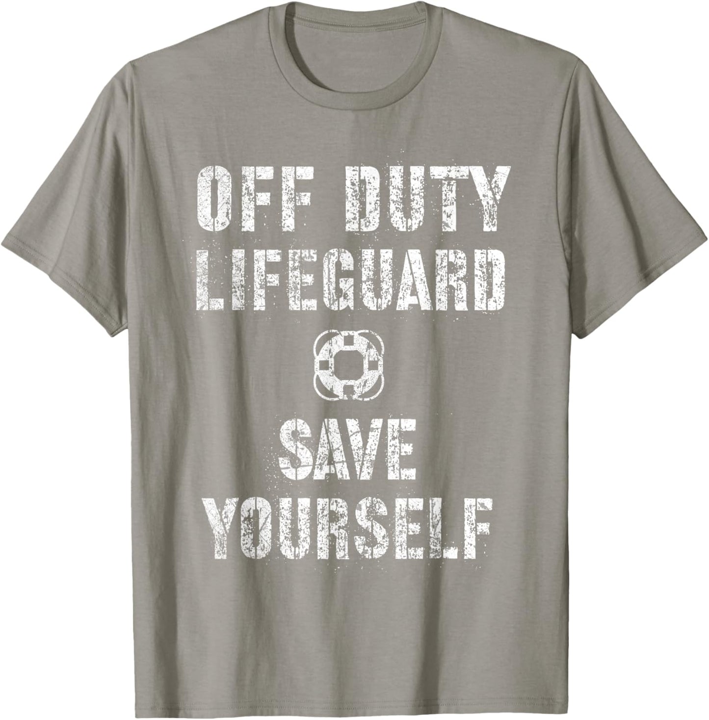 Cute SAVE YOURSELF OFF DUTY Lifeguard Swimming Pool Beach T-Shirt - T-Shirt | Sand