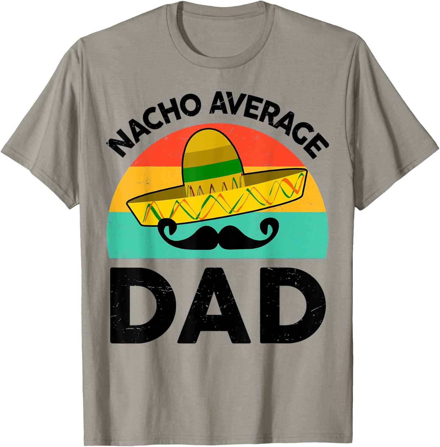 Vintage Mexican Shirt Nacho Average Dad Mexican Fathers Day T-Shirt - T-Shirt | Sand