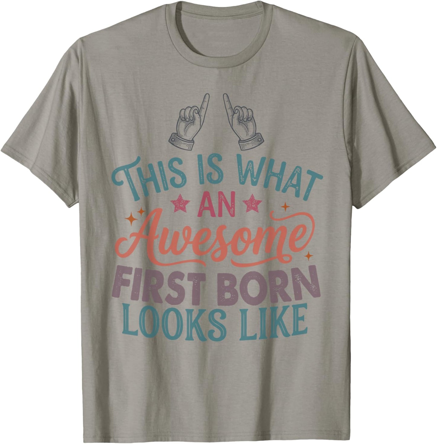 This is What an Awesome First Born Looks Like Funny T-Shirt - T-Shirt | Sand