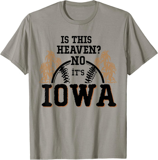is This Heaven No It’s Iowa Baseball T-Shirt - T-Shirt | Sand