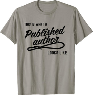 This is What A Published Author Looks Like T-Shirt - T-Shirt | Sand