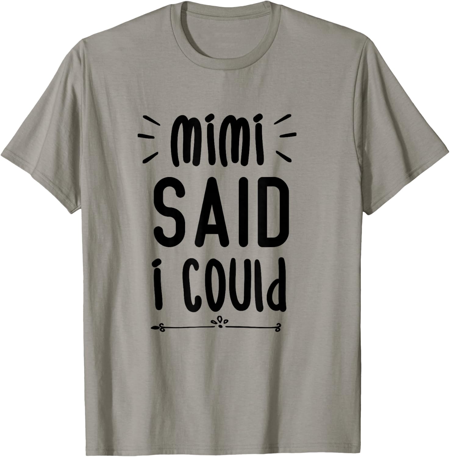 Mimi Said I Could Grandparent Shirt Funny Kids Baby Toddler T-Shirt - T-Shirt | Sand