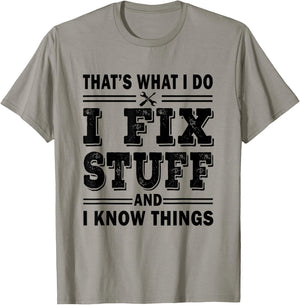 That's What i do i fix stuff and i know things HANDYMAN Fun T-Shirt - T-Shirt | Sand